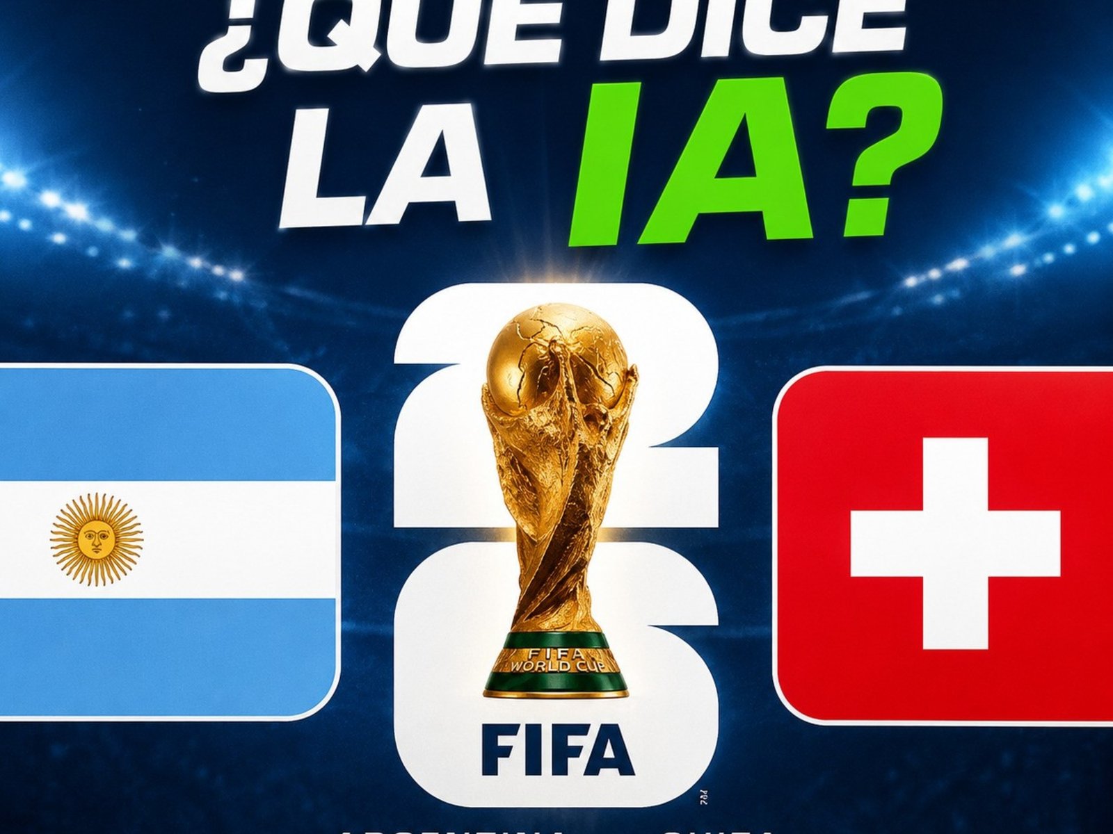 ¿Qué dice la IA sobre las chances de clasificación de Argentina ante Suiza por el Mundial 2026? :: Olé