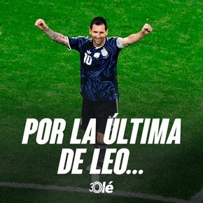 La despedida de Leo Messi que todos queremos